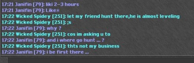 Yalahar
I hunt on Magicans on Yalahar ... and Nashh come, and say leave.. then 2 peoples with little high lvls tell me i must leave because They Friend want to hunt there ...
